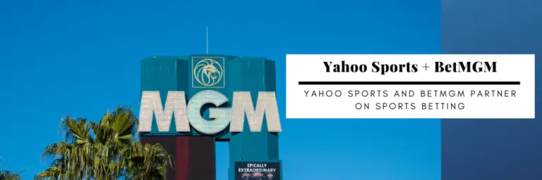 Yahoo Sports Punches Its Sports Betting Ticket With BetMGM Deal