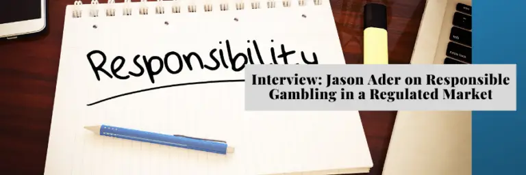 Exclusive Interview: Jason Ader on Regulating Responsible Gambling