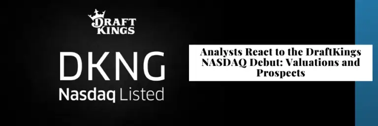 Analysts React To DraftKings NASDAQ Debut