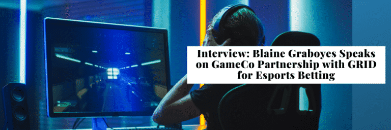 Exclusive Interview: GameCo And GRID Team Up For Esports Betting