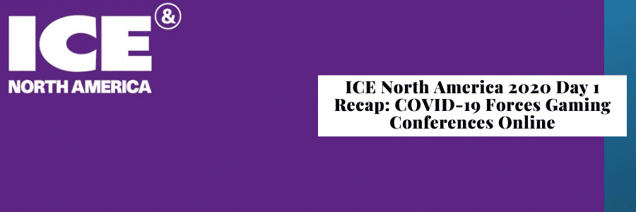 ICE North America 2020 Day 1 recap